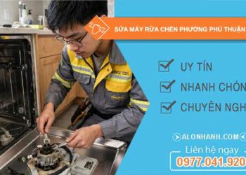 sửa máy rửa chén phường Phú Thuận TPHCM