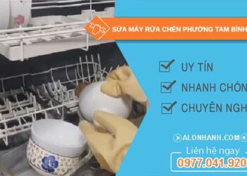 sửa máy rửa chén phường Tam Bình