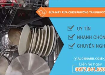 sửa máy rửa chén phường Tân Phước