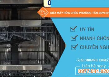 sửa máy rửa chén phường Tân Sơn Nhì