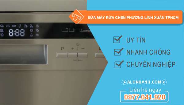 sửa máy rửa chén tại Linh Xuân