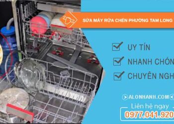 sửa máy rửa chén tại Tam Long