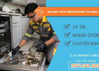 sửa máy rửa chén tại Tân Định