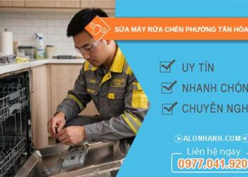 sửa máy rửa chén tại Tân Hòa