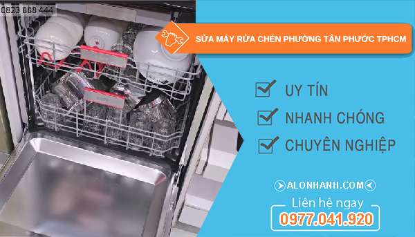 sửa máy rửa chén tại Tân Phước