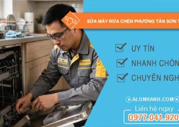 sửa máy rửa chén tai Tân Sơn