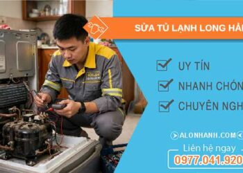 sửa tủ lạnh tại nhà Long Hải